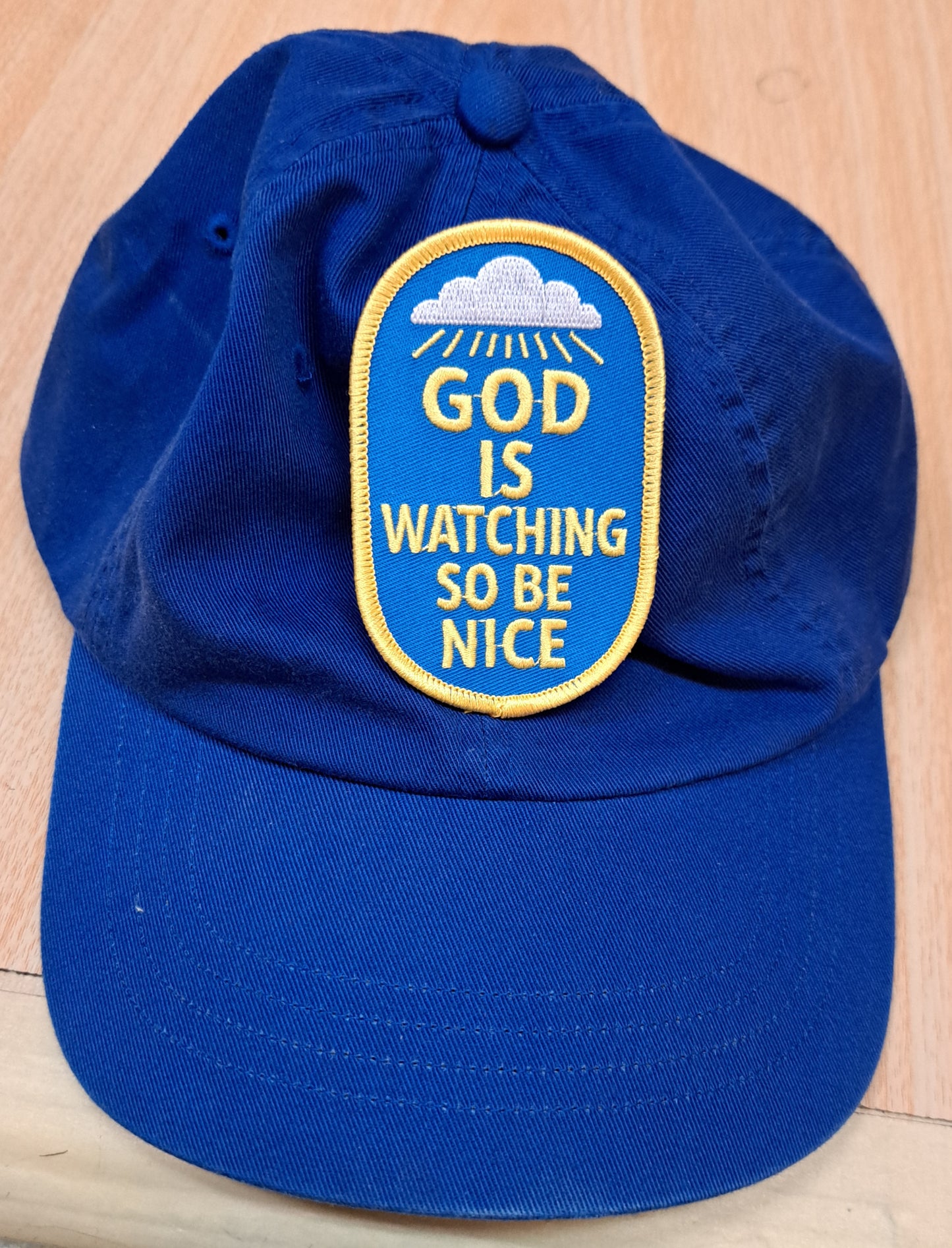 GOD IS WATCHING SO BE NICE