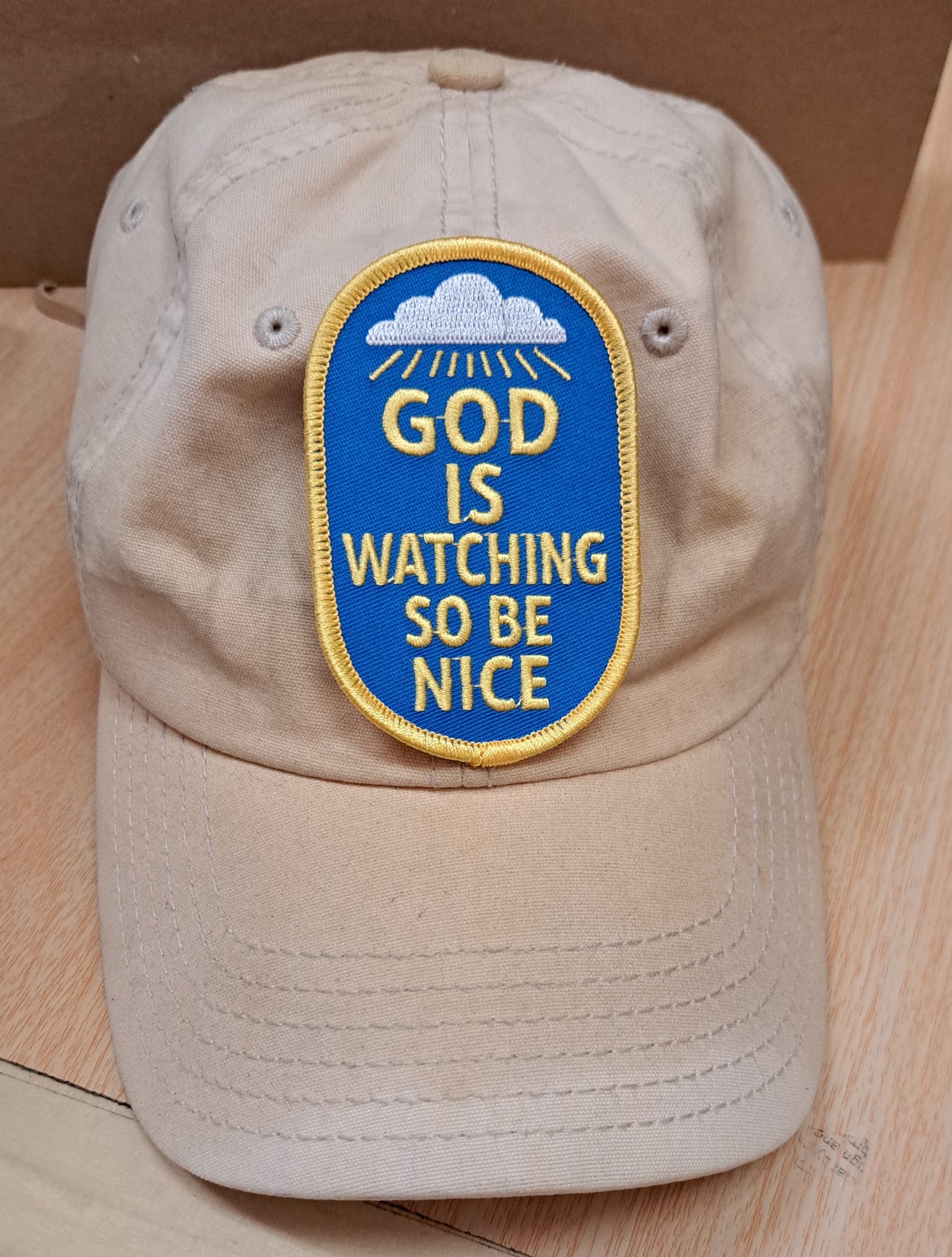 GOD IS WATCHING SO BE NICE
