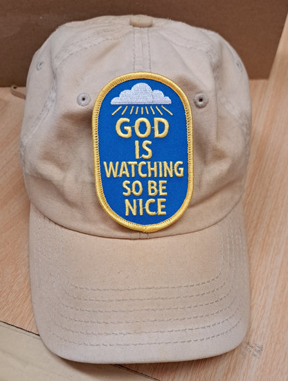 GOD IS WATCHING SO BE NICE