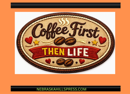 Coffee First, Then Life – Glossy Poster + Digital Download