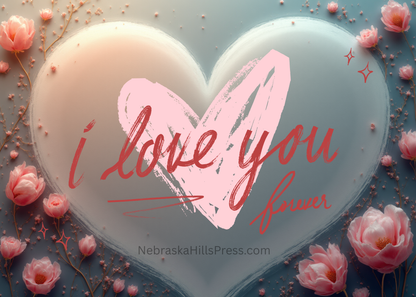 “I’m the One That He Loves - A NEBRASKA HILLS PRESS ORIGINAL EXCLUSIVE